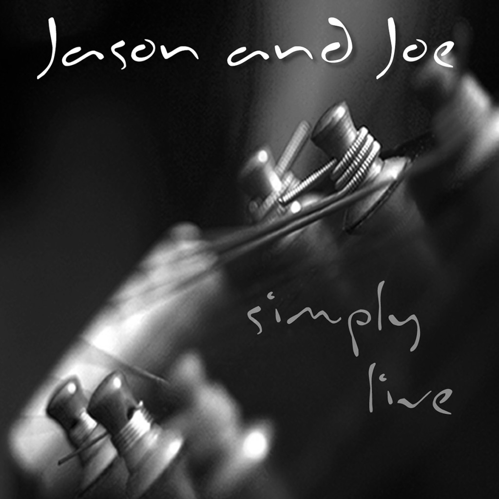 Simply Live, Jason & Joe