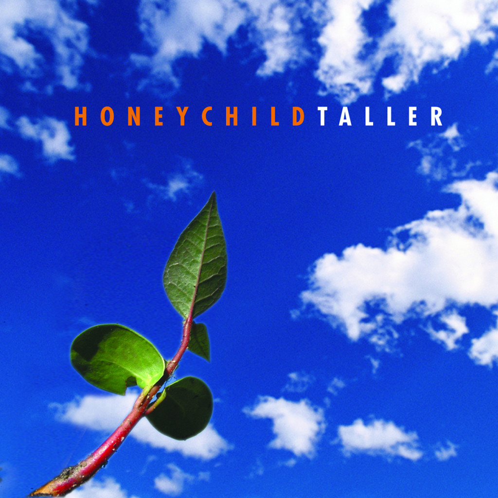 Taller, Honey Child