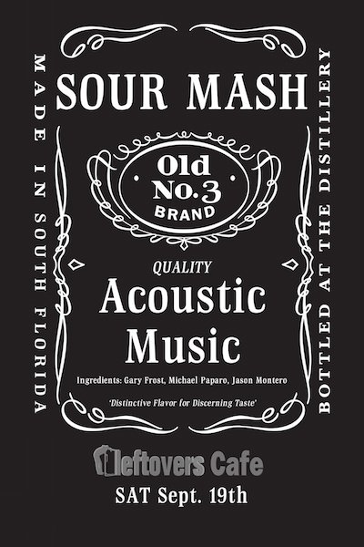 Sour Mash at Leftovers Cafe