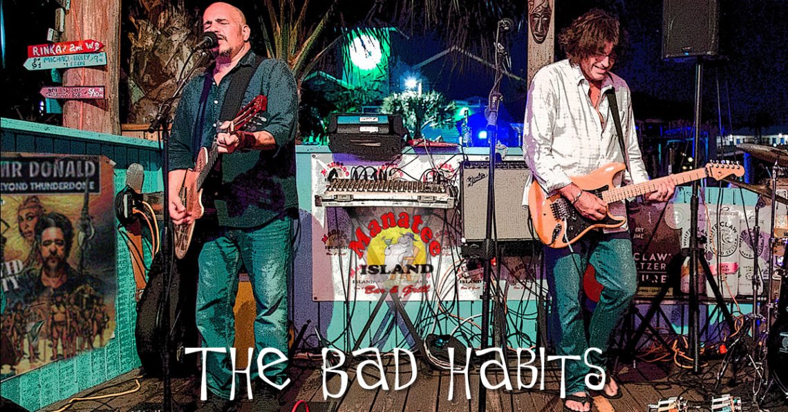 The Bad Habits @ Manatee Island