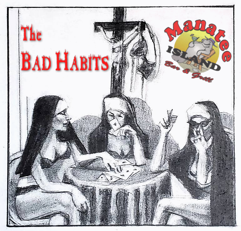 The Bad Habits @ Manatee Island